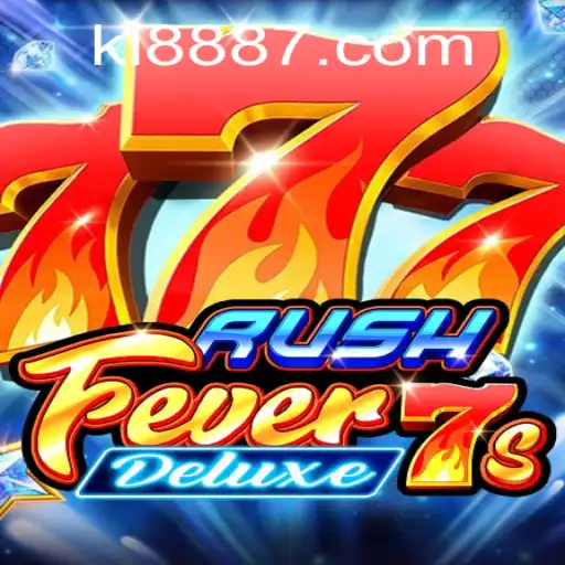 Exploring the Thrills of RushFever7sDeluxe: A Modern Gaming Phenomenon with ki 888